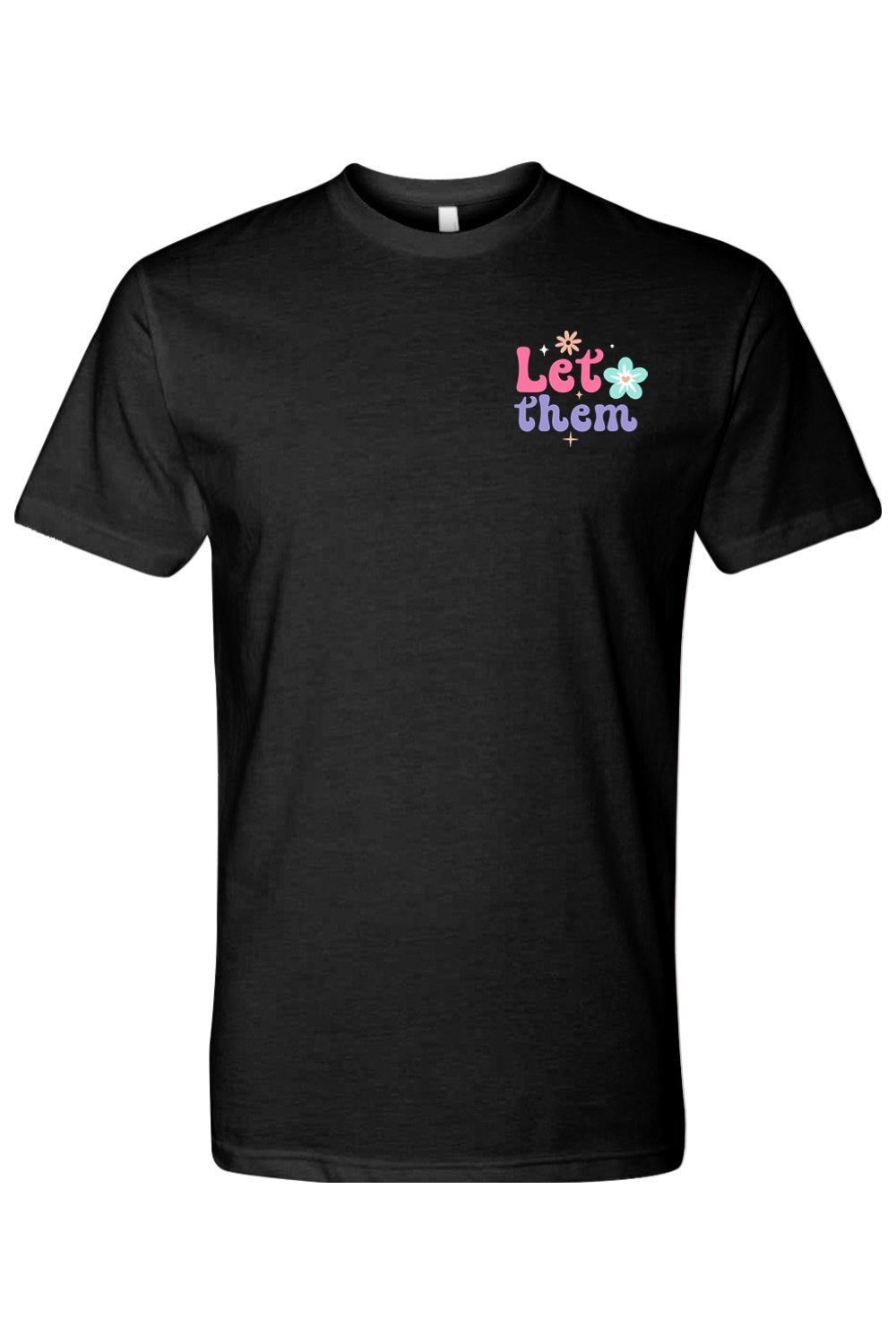 Let Them tshirt