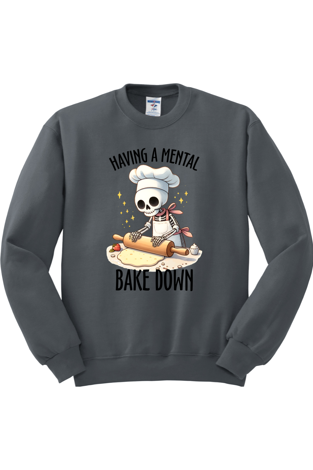 Having a Mental Bake Down Crewneck Sweatshirt