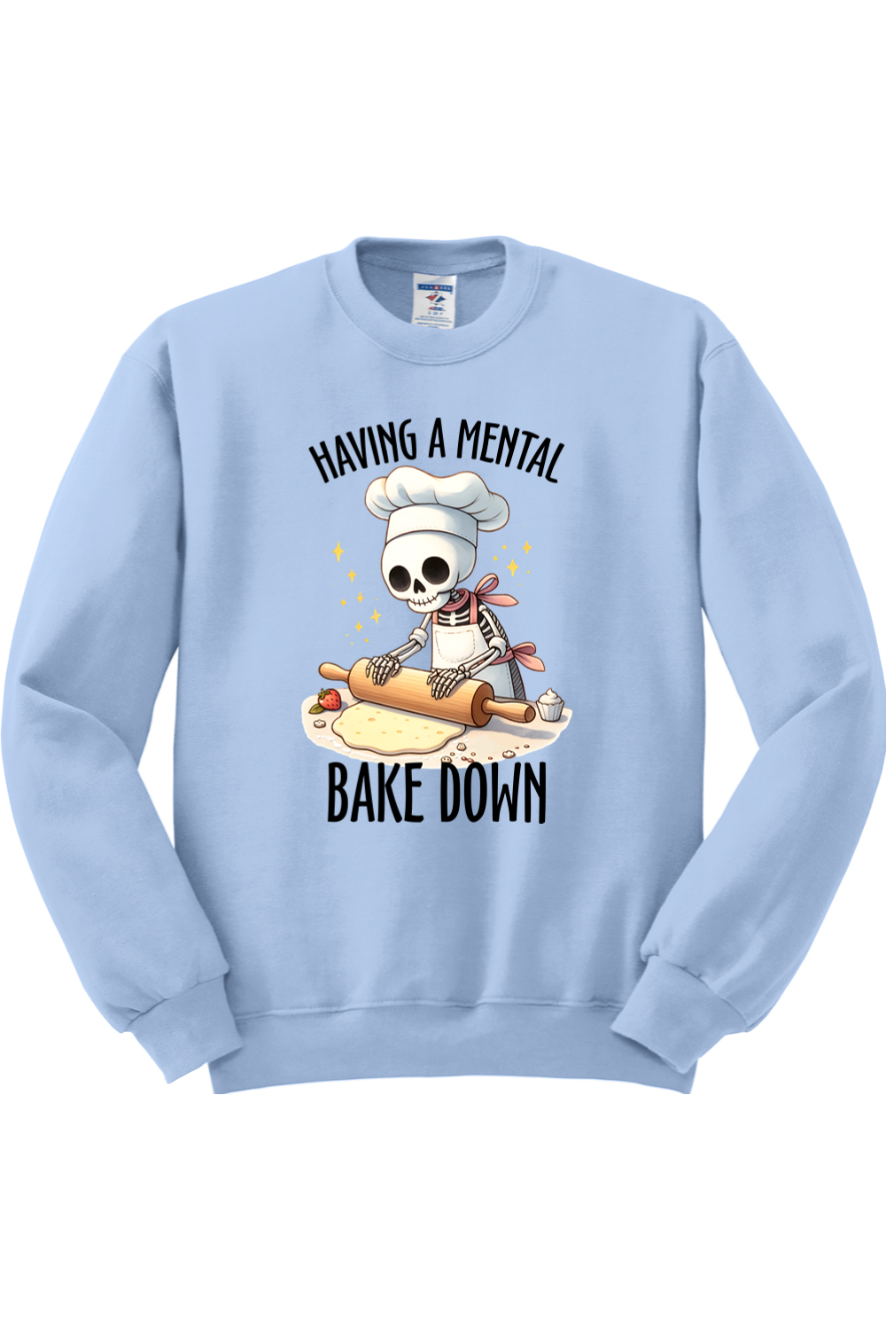 Having a Mental Bake Down Crewneck Sweatshirt